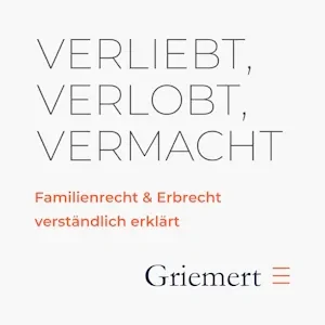 Podcast-Cover: "Verliebt, verlobt, vermacht - Familienrecht & Erbrecht verständlich erklärt."